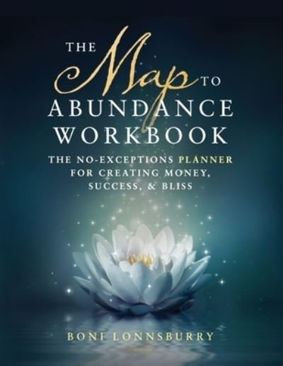 Cover for Boni Lonnsburry · The Map to Abundance Workbook (Paperback Book) (2019)