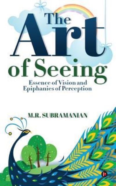 Cover for M R Subramanian · The Art of Seeing (Paperback Book) (2016)