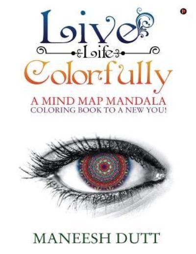 Cover for Maneesh Dutt · Live Life Colorfully (Paperback Book) (2016)