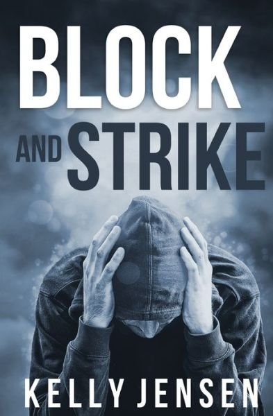Cover for Kelly Jensen · Block and Strike (Paperback Book) (2021)