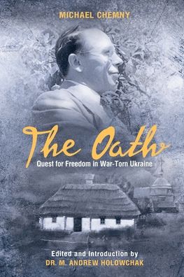 Cover for Michael Chemny · The Oath: Quest For Freedom In War-Torn Ukraine (Paperback Book) (2020)