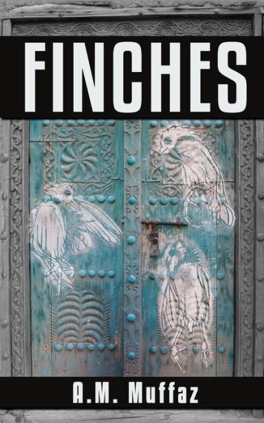 Cover for A M Muffaz · Finches (Paperback Book) (2021)