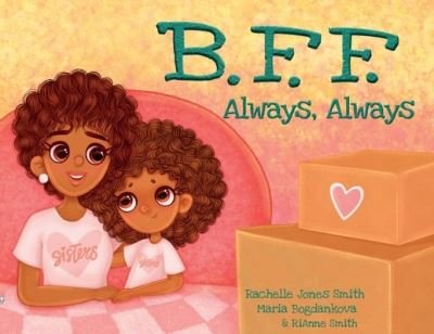 Cover for Rachelle Jones Smith · BFF, Always Always (Pocketbok) (2021)