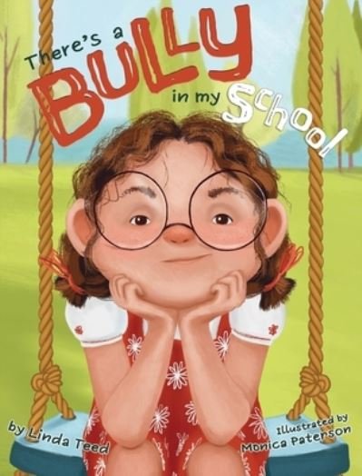 Cover for Teed · There's a Bully in My School (Gebundenes Buch) (2022)