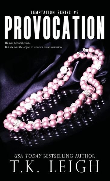 Cover for T K Leigh · Provocation (Hardcover Book) (2022)