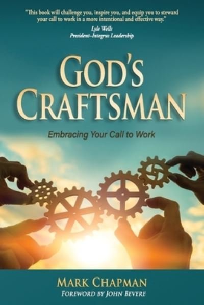 Cover for Mark Chapman · God's Craftsman: Embracing Your Call to Work (Paperback Book) (2021)