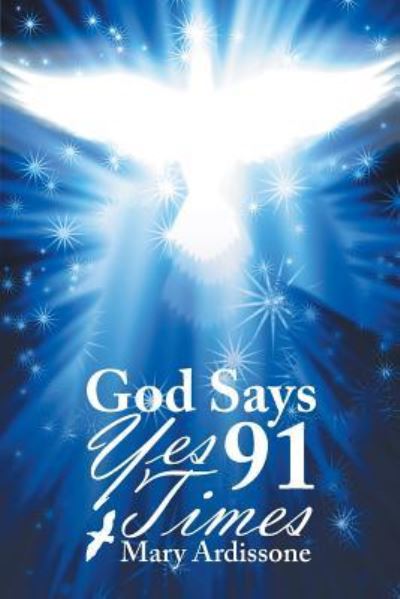 Cover for Mary Ardissone · God Says Yes 91 Times (Paperback Book) (2017)