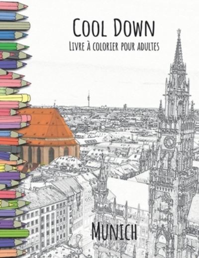 Cover for York P. Herpers · Cool Down - Livre a colorier pour adultes: Munich (Paperback Book) (2017)