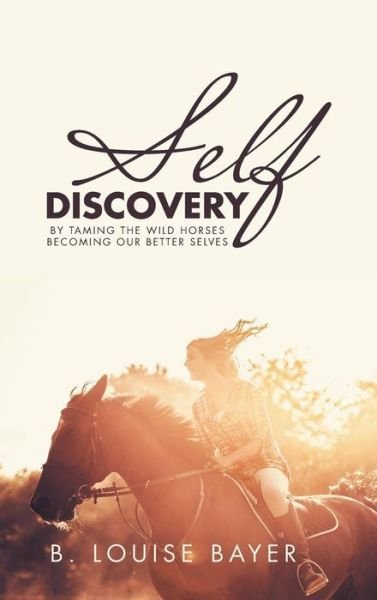 Cover for B Louise Bayer · Self Discovery (Hardcover bog) (2019)