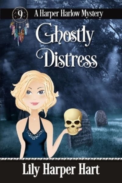 Cover for Lily Harper Hart · Ghostly Distress (Paperback Book) (2018)