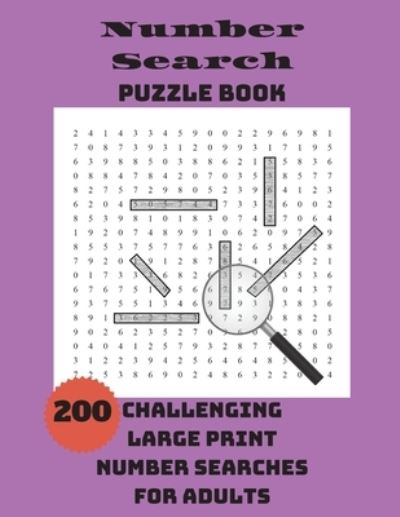 Cover for Integer Puzzles · Number Search Puzzle Book: 200 Challenging Large Print Number Searches For Adults (Paperback Book) [Large type / large print edition] (2020)