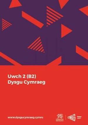 Cover for National Centre for Learning Welsh · Dysgu Cymraeg: Uwch 2 (B2) (Paperback Book) (2020)