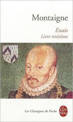 Cover for Michel de Montaigne · Essais 3 (Paperback Book) [French, In French edition] (2002)