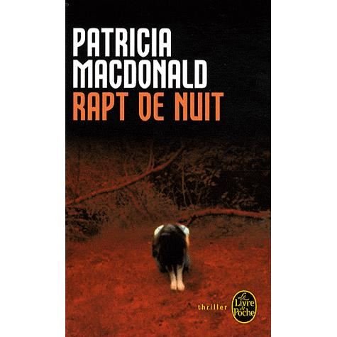 Cover for Macdonald · Rapt De Nuit (Ldp Thrillers) (French Edition) (Paperback Book) [French edition] (2009)