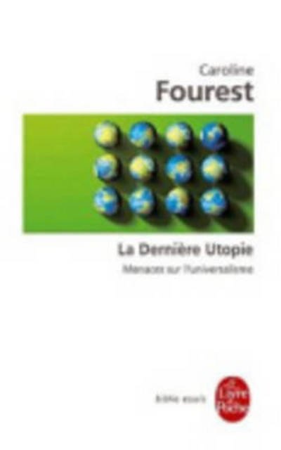 Cover for Caroline Fourest · La derniere utopie (Paperback Bog) [French edition] (2011)