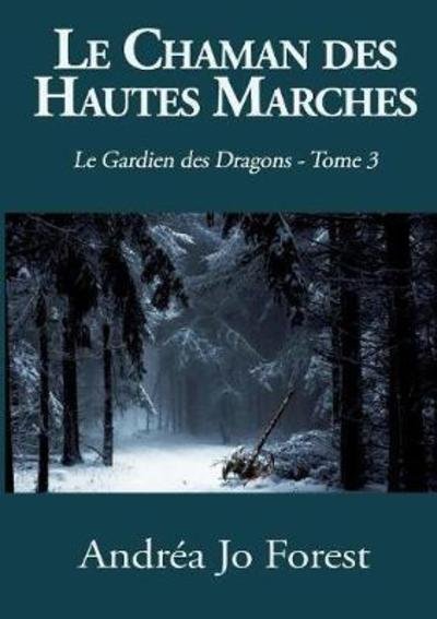 Cover for Forest · Le Chaman des Hautes Marches (Book) (2024)