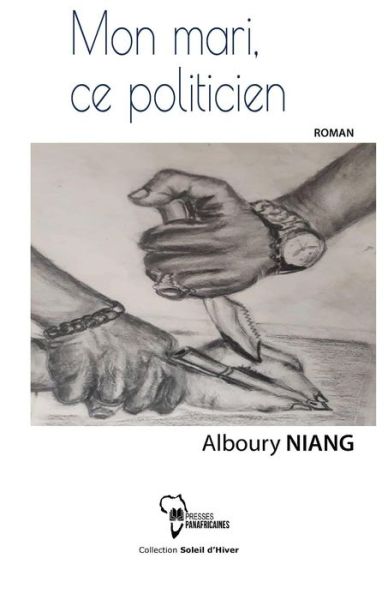 Cover for Alboury Niang · Mon Mari, Ce Politicien (Paperback Book) (2018)