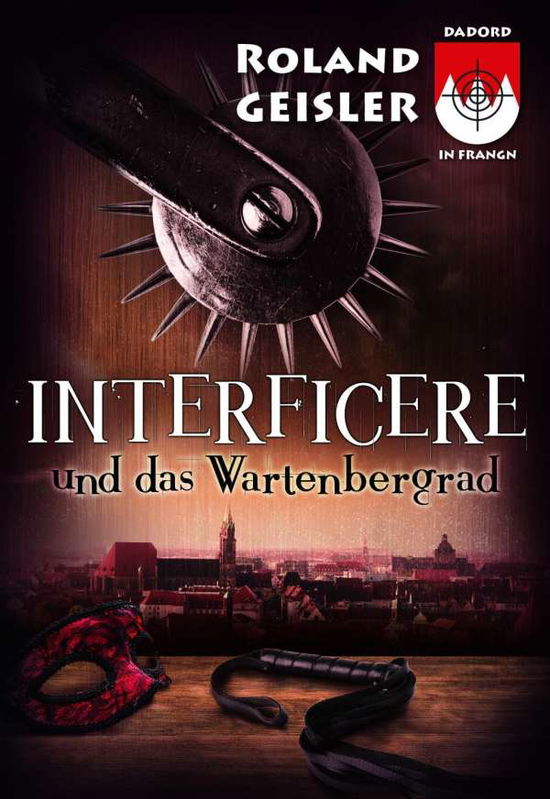 Cover for Geisler · Interficere und das Wartenbergr (Book)