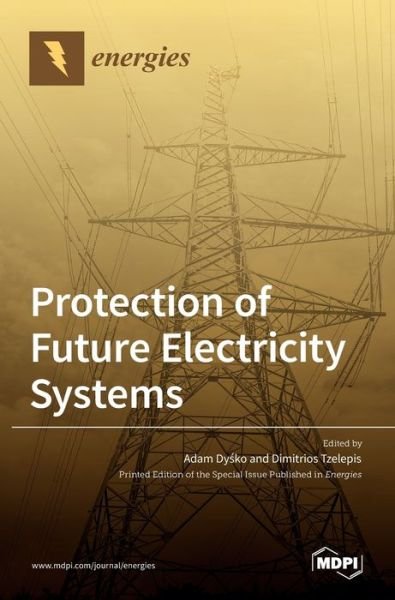 Cover for Mdpi AG · Protection of Future Electricity Systems (Hardcover Book) (2022)