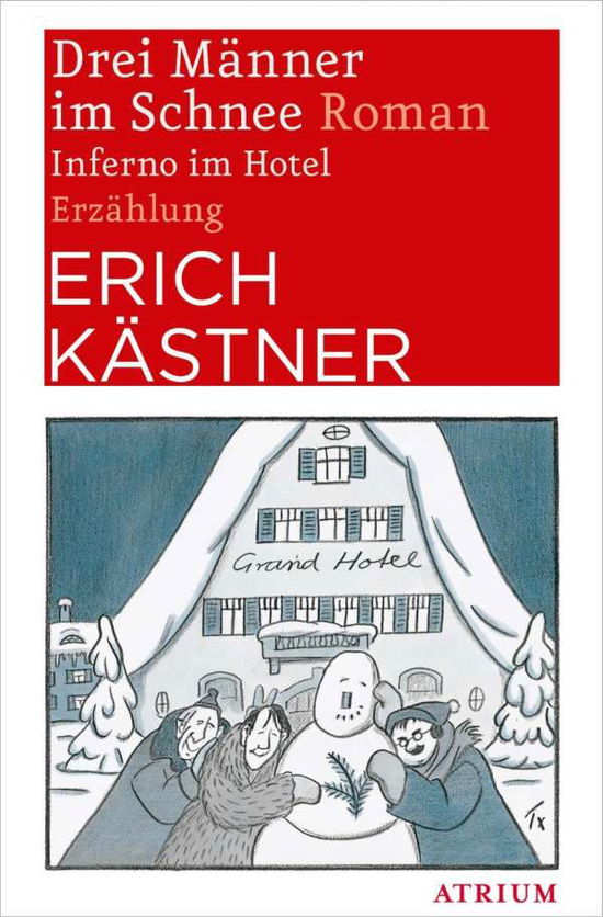 Cover for Kästner · Drei Männer im Schnee. Inferno (Book)