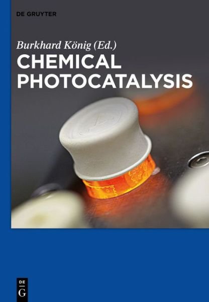 Cover for Not Available · Chemical Photocatalysis (Hardcover bog) (2013)