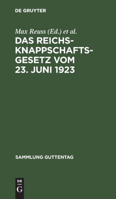 Cover for Max Reuss · Reichsknappschaftsgesetz Vom 23. Juni 1923 (N/A) (1923)