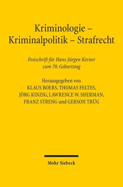 Cover for Klaus Boers · Kriminologie - Kriminalpolitik - Strafrecht: Festschrift fur Hans-Jurgen Kerner zum 70. Geburtstag (Hardcover Book) [German, 1. Auflage. edition] (2013)