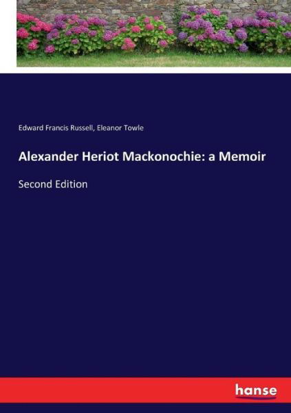 Alexander Heriot Mackonochie: a - Russell - Libros -  - 9783337305161 - 23 de agosto de 2017