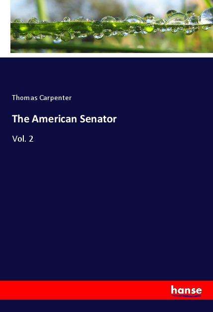 Cover for Carpenter · The American Senator (Book)