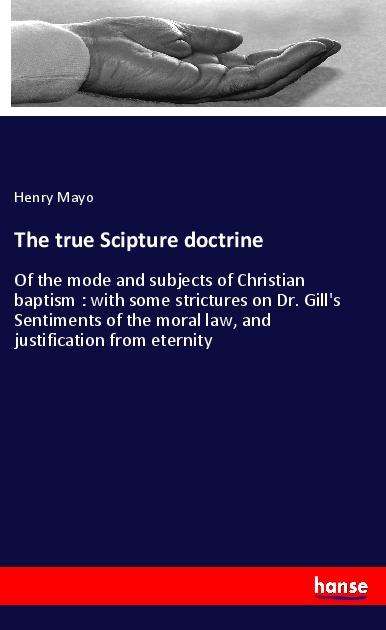 Cover for Mayo · The true Scipture doctrine (Book)