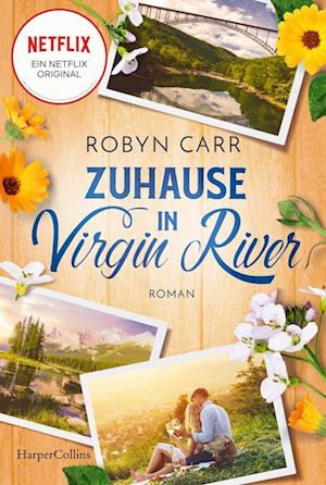 Zuhause in Virgin River - Robyn Carr - Books - HarperCollins Taschenbuch - 9783365009161 - February 25, 2025