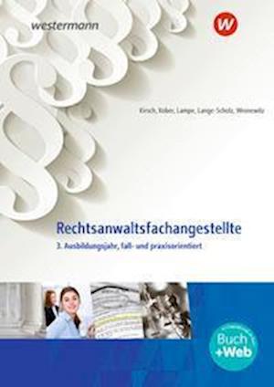 Cover for Christine Kirsch · Rechtsanwaltsfachangestellte. 3. Ausbildungsjahr, fall- und praxisorientiert: Schülerband (Paperback Book) (2022)