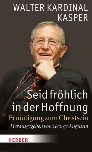 Seid fröhlich in der Hoffnung - Kasper - Books -  - 9783451379161 - 