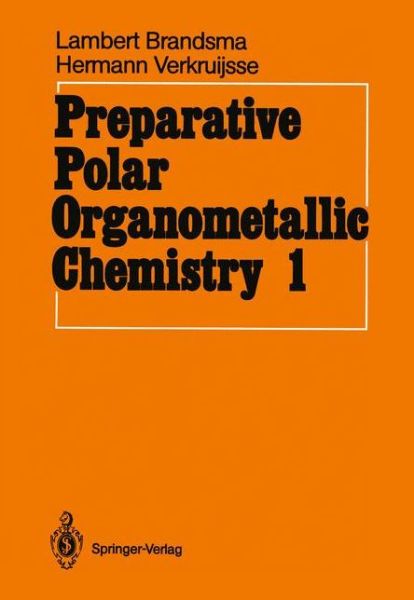 Cover for Lambert Brandsma · Preparative Polar Organometallic Chemistry (Taschenbuch) [Softcover Reprint of the Original 1st Ed. 1987 edition] (1986)