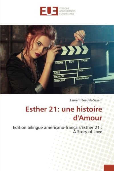 Cover for Beaufils-seyam Laurent · Esther 21: Une Histoire D'amour (Paperback Book) (2018)