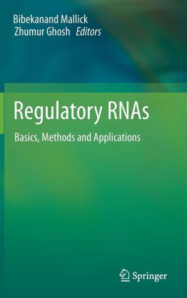 Cover for Bibekanand Mallick · Regulatory RNAs: Basics, Methods and Applications (Gebundenes Buch) (2012)