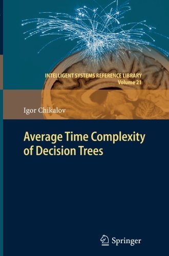 Cover for Igor Chikalov · Average Time Complexity of Decision Trees - Intelligent Systems Reference Library (Paperback Book) [2011 edition] (2013)