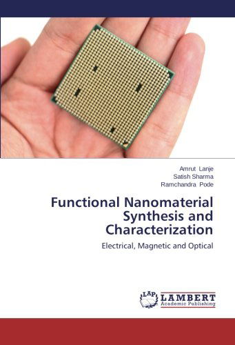Functional Nanomaterial Synthesis and Characterization: Electrical, Magnetic and Optical - Ramchandra Pode - Books - LAP LAMBERT Academic Publishing - 9783659113161 - March 14, 2014