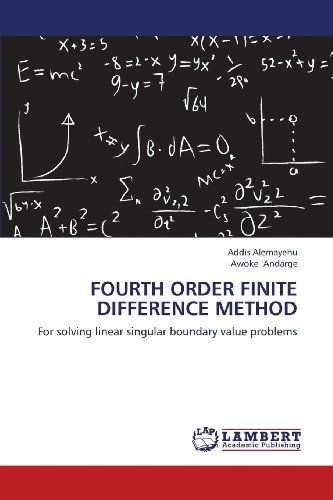 Cover for Awoke Andarge · Fourth Order Finite Difference Method: for Solving Linear Singular Boundary Value Problems (Taschenbuch) (2013)