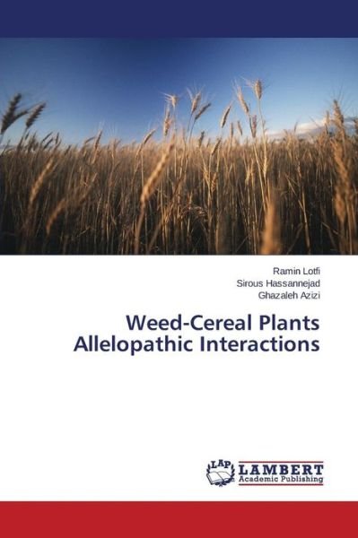 Cover for Lotfi Ramin · Weed-cereal Plants Allelopathic Interactions (Taschenbuch) (2015)