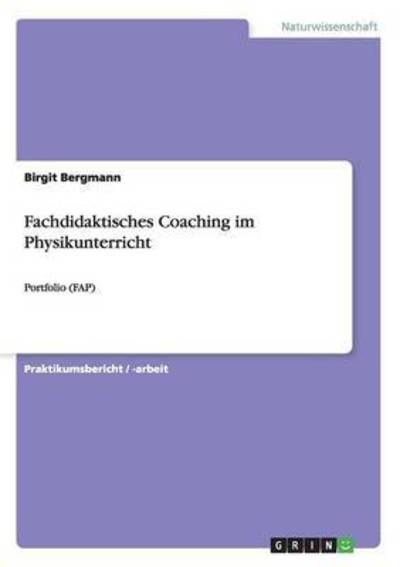 Fachdidaktisches Coaching im P - Bergmann - Books -  - 9783668007161 - July 16, 2015