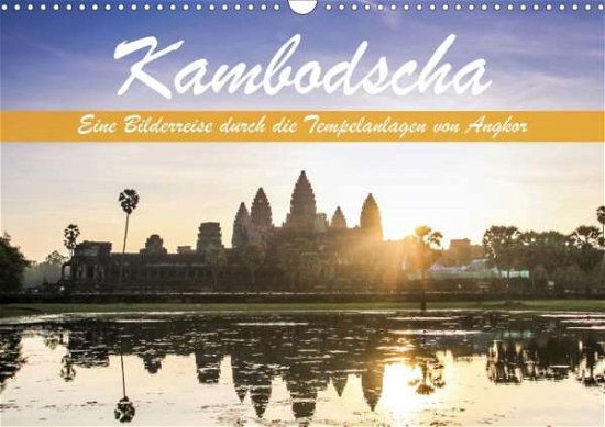 Kambodscha Eine Bilderreise durch die - N - Bøger -  - 9783670961161 - 