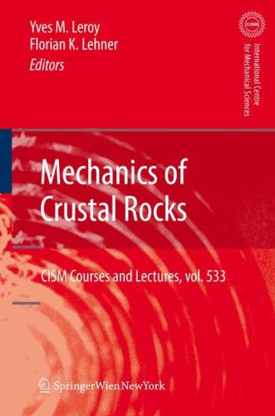 Cover for Yves M Leroy · Mechanics of Crustal Rocks - CISM International Centre for Mechanical Sciences (Paperback Book) [2012 edition] (2013)