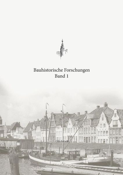 Cover for Bauhistorische Forschungen Band 1: Dr. Holger Reimers: Chemikalienkammer der Apotheke von 1671 (Paperback Book) (2019)