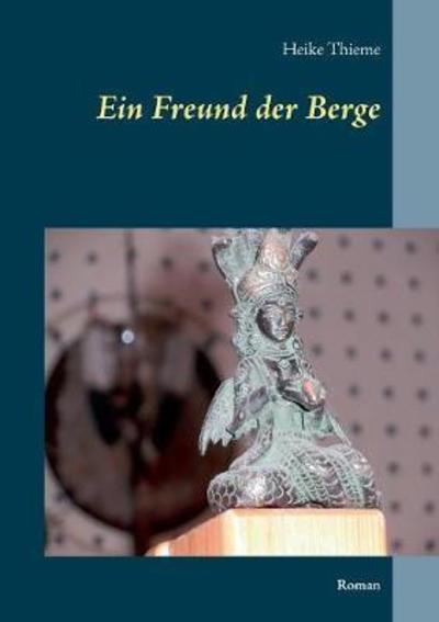 Cover for Thieme · Ein Freund der Berge (Book) (2018)