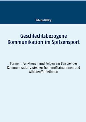 Cover for Rebecca Dölling · Geschlechtsbezogene Kommunikation im Spitzensport (Paperback Book) (2018)