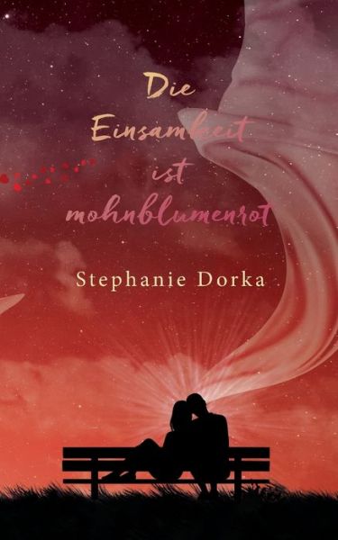 Cover for Dorka · Die Einsamkeit ist mohnblumenrot (Book) (2019)