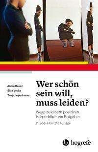 Cover for Bauer · Wer schön sein will, muss leiden? (Book)