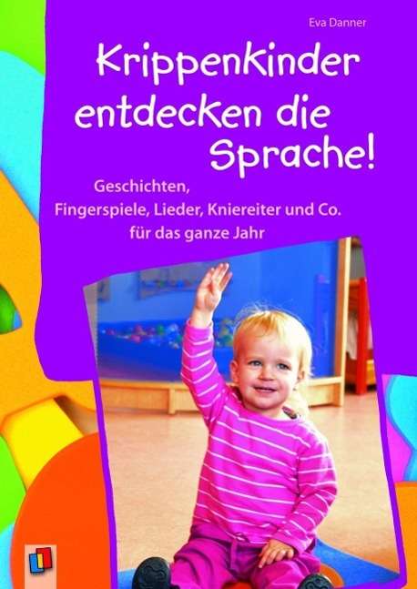 Cover for Danner · Krippenkinder entdecken die Spra (Book)