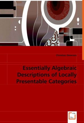 Cover for Christian Dzierzon · Essentially Algebraic Descriptionsof Locally Presentable Categories (Pocketbok) (2008)